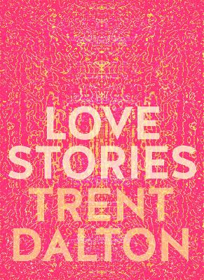 Love Stories: Uplifting True Stories about Love from the Internationally Bestselling Author of Boy Swallows Universe