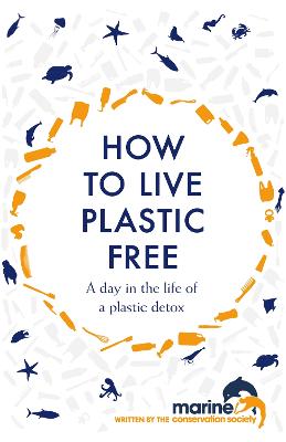 How to Live Plastic Free: a day in the life of a plastic detox