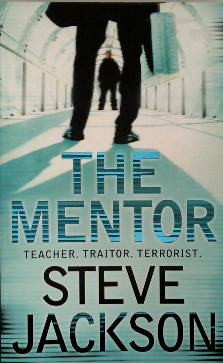 The Mentor: Teacher. Traitor. Terrorist.