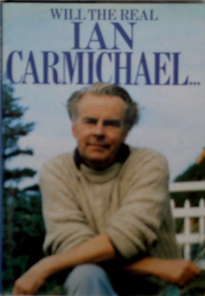 Will The Real Ian Carmichael...