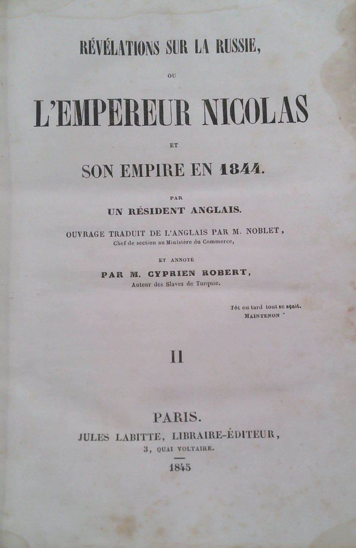 Révélations Sur La Russie, Ou L'Empereur Nicolas Et Son Empire En 1844. II