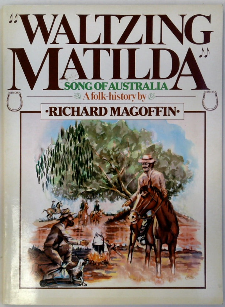 Waltzing Matilda: Song of Australia