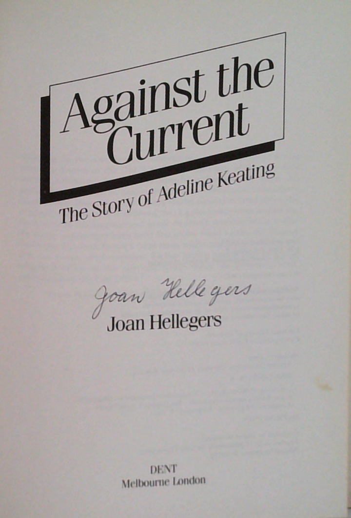 Against The Current: The Story Of Adeline Keating (SIGNED)