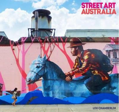 Street Art: Australia