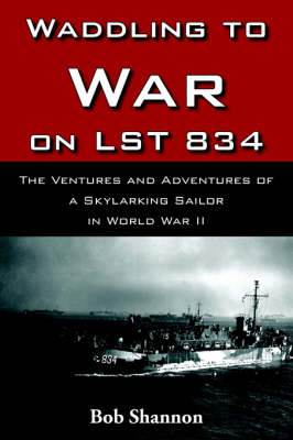 Waddling to War on LST 834