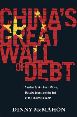 China's Great Wall of Debt: Shadow Banks, Ghost Cities, Massive Loans