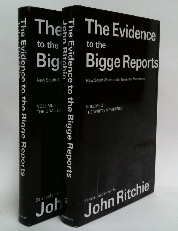 The Evidence To The Bigge Reports: New South Wales Under Governor Macquarie (Two-Volume Set)