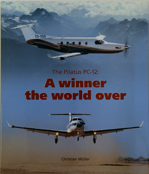 The Pilatus Pc-12: A Winner The World Over