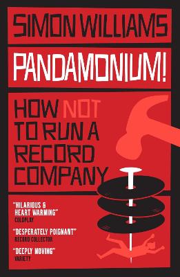 Pandamonium!: How (Not) to Run a Record Label