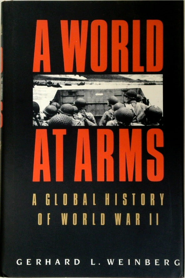 A World at Arms: A Global History of World War II