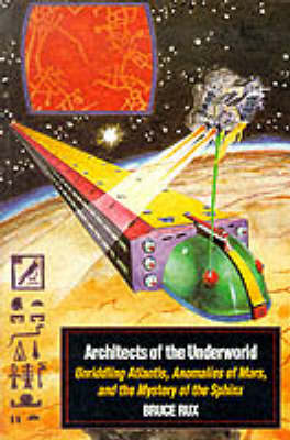 Architects of the Underworld: Unriddling Atlantis, Anomalies on Mars