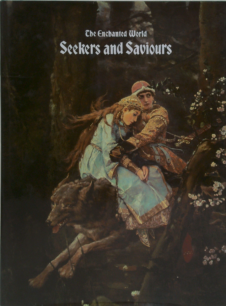 The Enchanted World: Seekers And Saviours