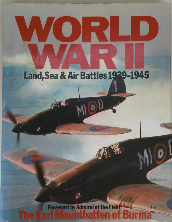 World War II: Land, Sea & Air Battles, 1939-1945