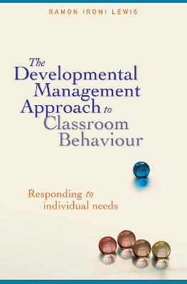 The Developmental Management Approach to Classroom Behaviour