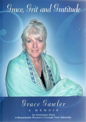 Grace Grit and Gratitude: A Memoir