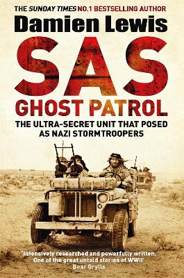 SAS Ghost Patrol: The Ultra-Secret Unit That Posed As Nazi Stormtroopers