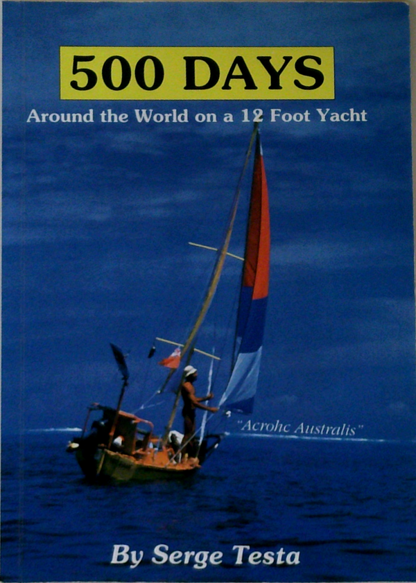 500 Days: Around The World On A 12 Foot Yacht