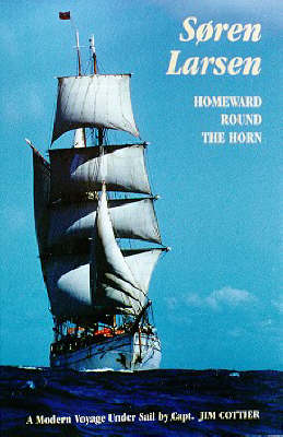 Soren Larsen Homeward Around the Horn