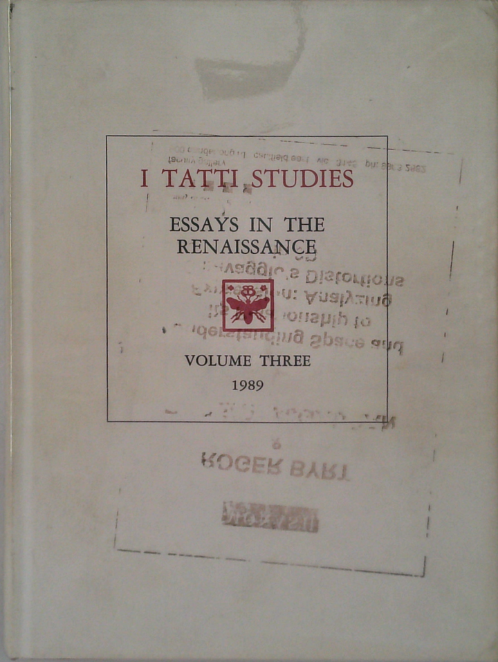 I Tatti Studies: Essays In The Renaissance, Volume Three