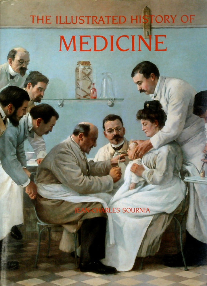 The Illustrated History of Medicine