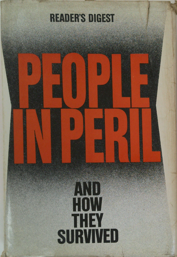 People In Peril: And How They Survived