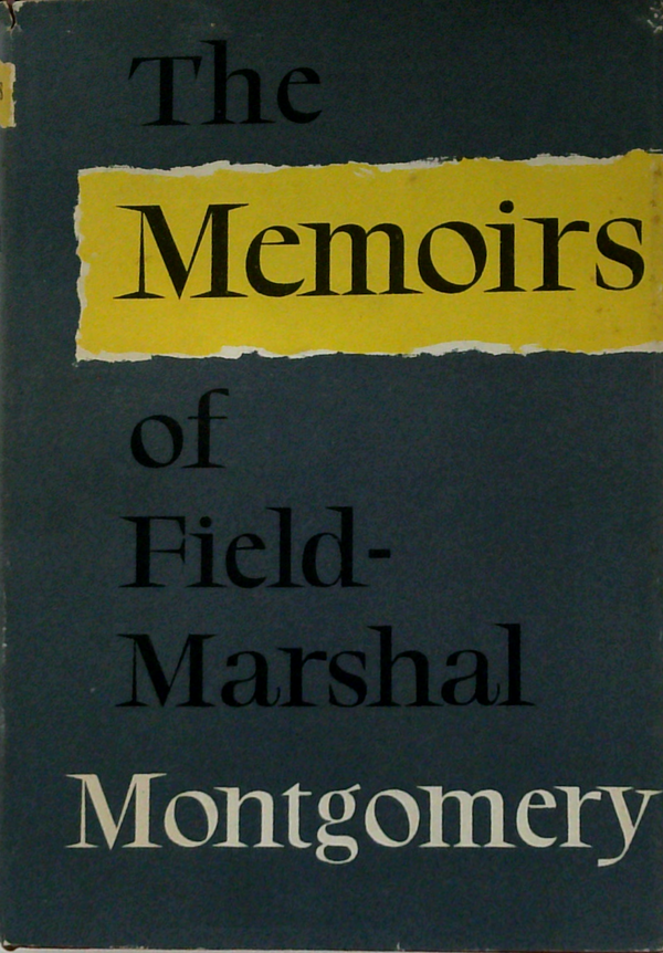 The Memoirs Of Field-Marshal Montgomery