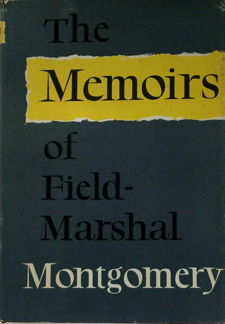 The Memoirs Of Field-Marshal Montgomery