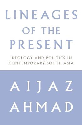 Lineages of the Present: Ideology and Politics in Contemporary South