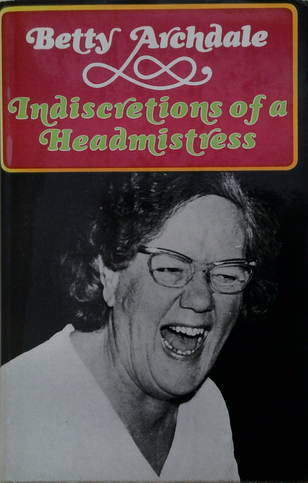 Indiscretions Of A Headmistress