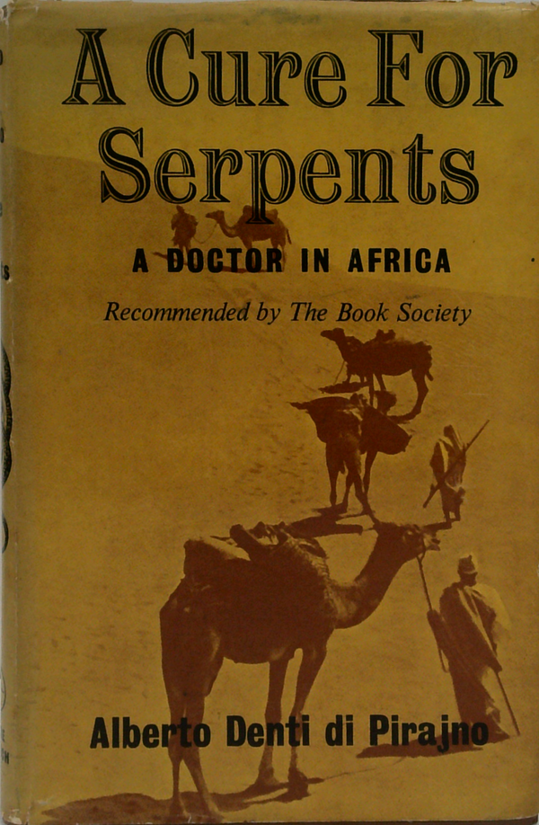 A Cure For Serpents: A Doctor In Africa