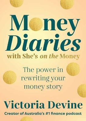 Money Diaries with She's on the Money: The Power in Rewriting Your