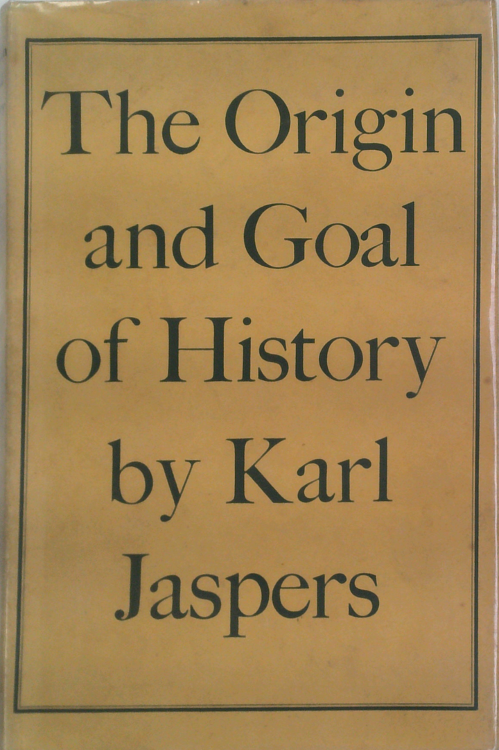 The Origin And Goal Of History