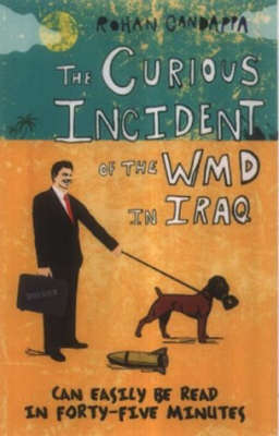 The Curious Incident Of The WMD In Iraq
