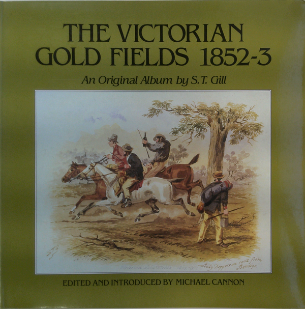 The Victorian Gold Fields 1852-3