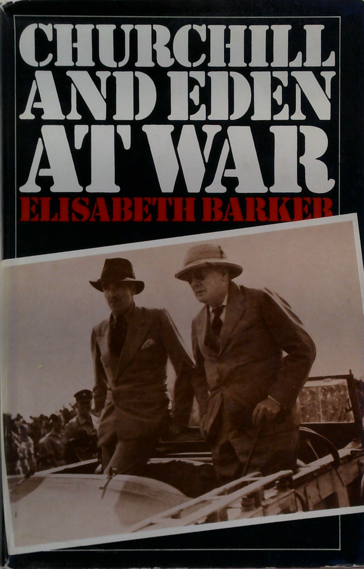 Churchill And Eden At War