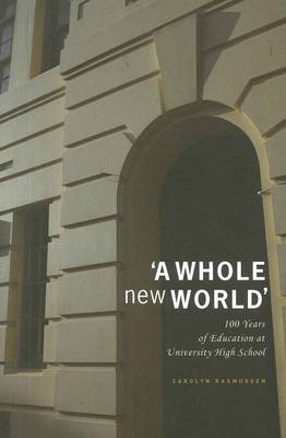A Whole New World: 100 Years of Eductaion at the University High