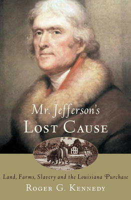 Mr Jefferson's Lost Cause