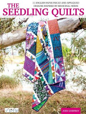 The Seedling Quilts: 11 English Paper Pieced and Appliqued Designs