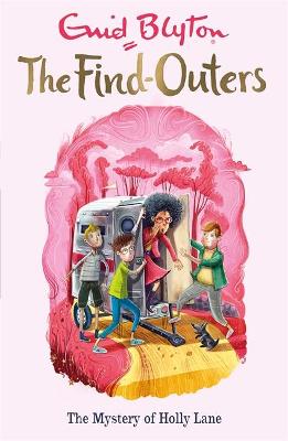 The Find-Outers: The Mystery of Holly Lane: Book 11