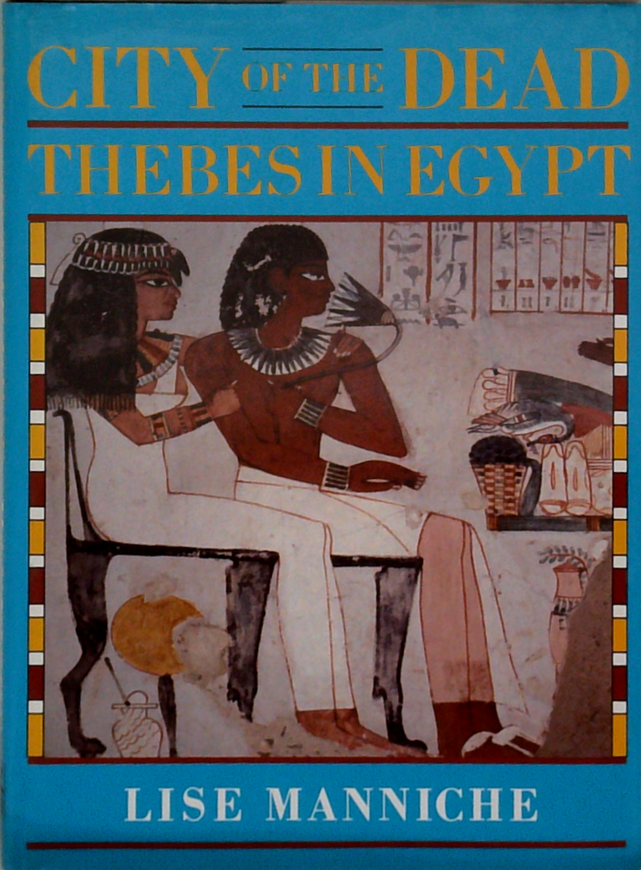 City Of The Dead: Thebes In Egypt
