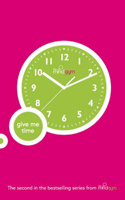 The Mind Gym: Give Me Time