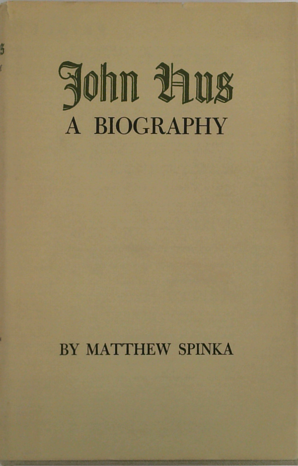 John Hus: A Biography