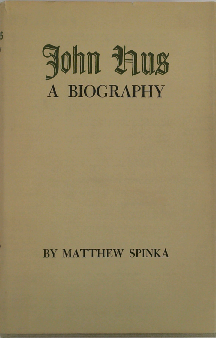 John Hus: A Biography