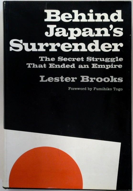 Behind Japan's Surrender: The Secret Struggle That Ended an Empire