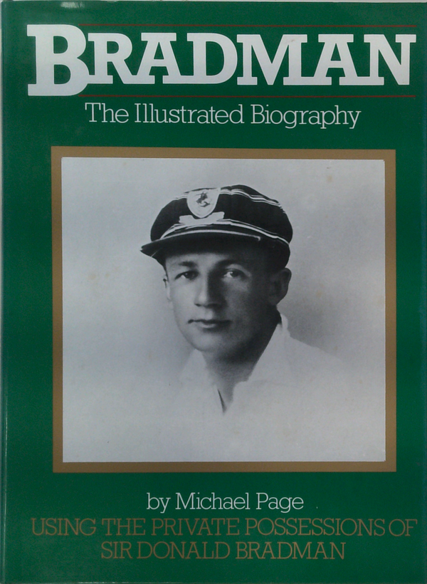 Bradman: The Illustrated Biography