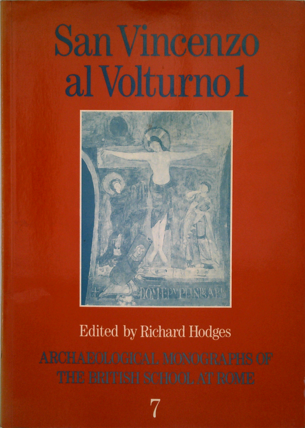 San Vincenzo Al Volturno I: The 1980-86 Excavations Part I