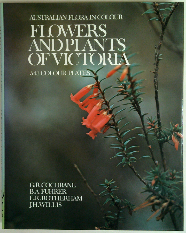 Australian Flora In Colour: Flowers And Plants Of Victoria