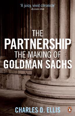 The Partnership: The Making of Goldman Sachs
