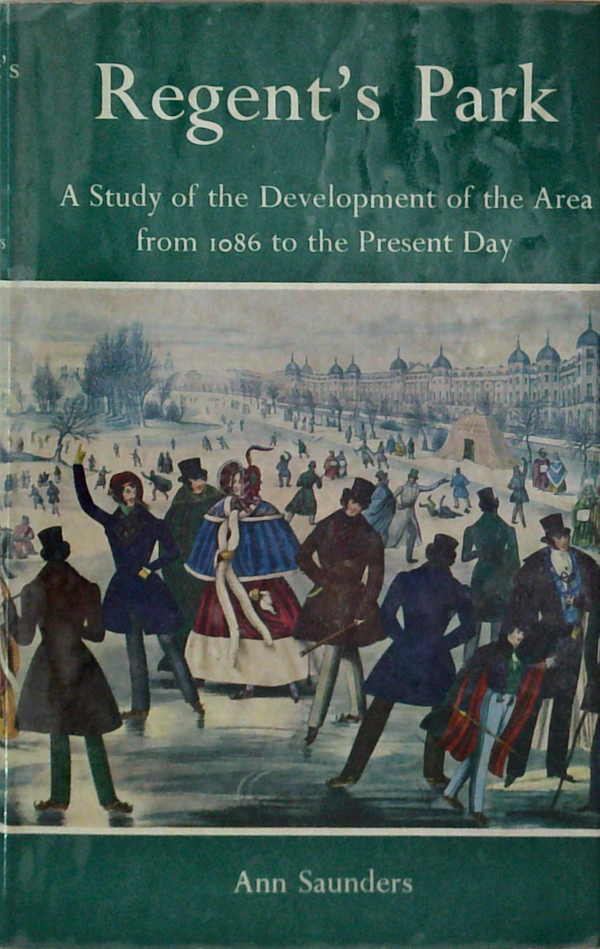 Regent's Park: A Study Of The Development Of The Area From 1986 To The Present Day