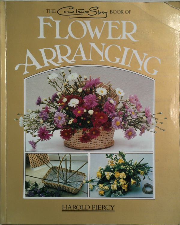 The Constance Spry Book Of Flower Arranging